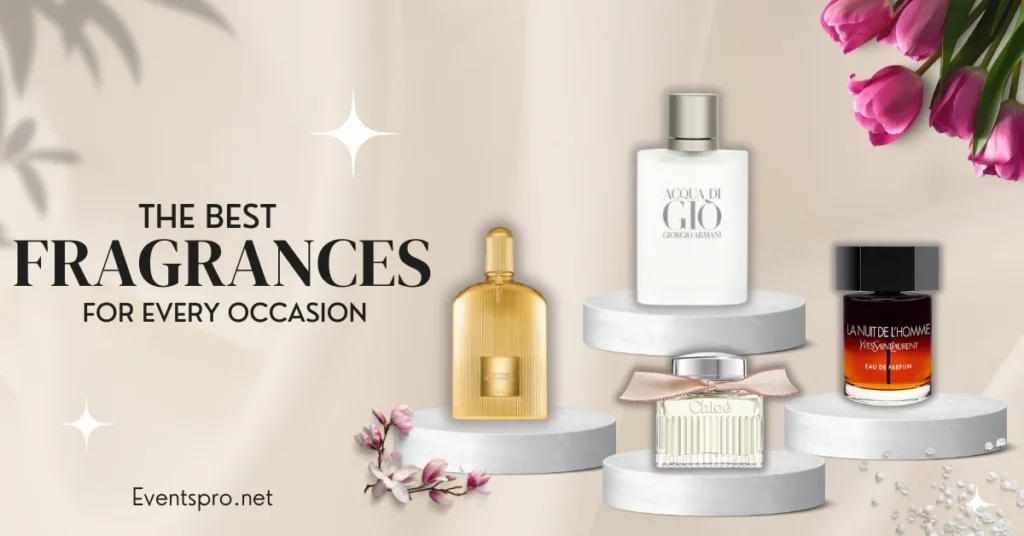 Best Fragrances for Every Occasion Lumolog