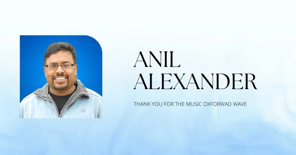 Anil Alexander No Thank You for the Music Oxforwad Wave