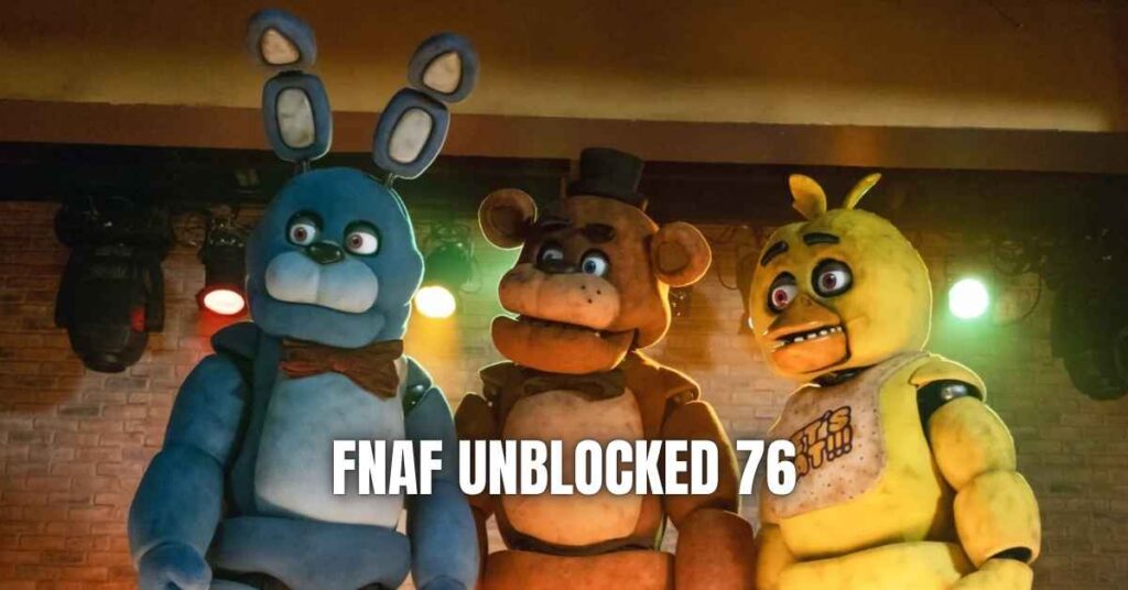 FNAF Unblocked 76