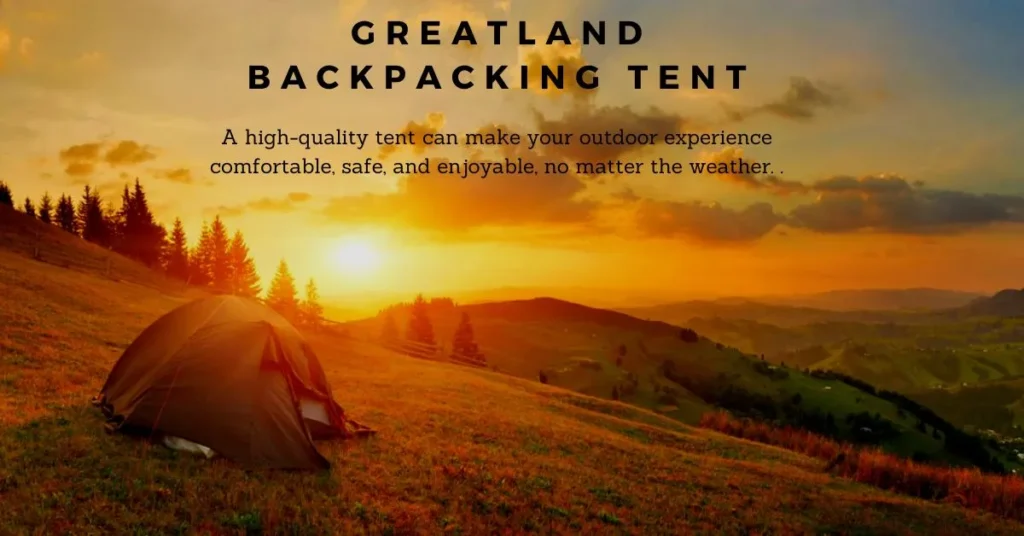 Greatland Backpacking Tent